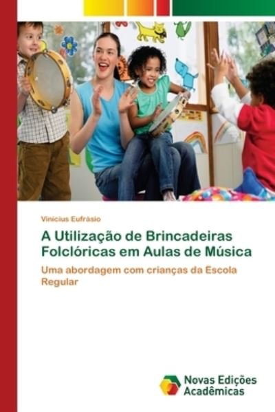 Cover for Eufrásio · A Utilização de Brincadeiras F (Bog) (2017)