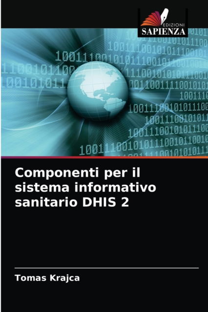 Cover for Tomas Krajca · Componenti per il sistema informativo sanitario DHIS 2 (Paperback Book) (2021)