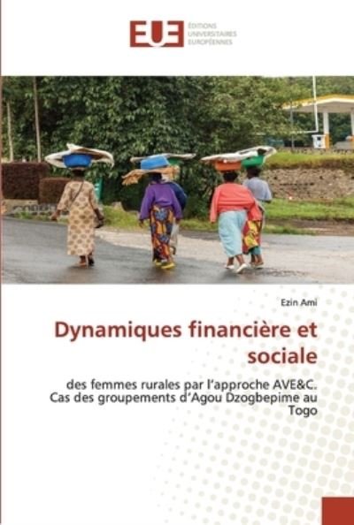 Cover for Ezin Ami · Dynamiques financiere et sociale (Paperback Bog) (2021)