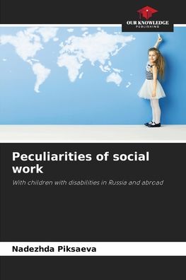 Cover for Nadezhda Piksaeva · Peculiarities of social work (Paperback Book) (2021)