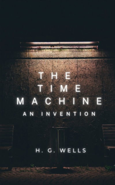 Cover for H G Wells · The Time Machine (Paperback Book) (2022)