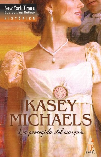 Cover for Kasey Michaels · La protegida del marques (Paperback Book) (2017)