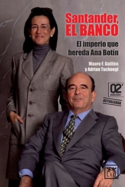 Cover for Mauro Guillén · Santander El Banco. El Imperio Que Hereda Ana Botin / 2 Ed. (Paperback Book) (2014)