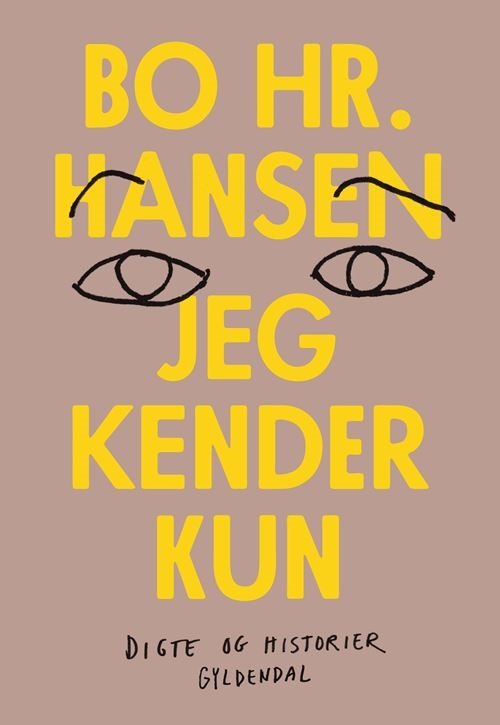 Cover for Bo hr. Hansen · Jeg kender kun (Sewn Spine Book) [1st edition] (2023)