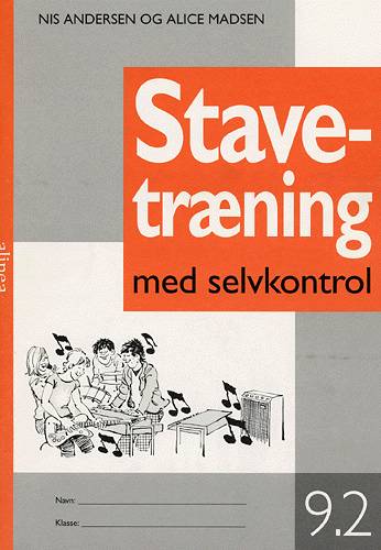 Cover for Alice Madsen Nis Andersen · Stavetræning: Stavetræning med selvkontrol, 9-2 (Sewn Spine Book) [4º edição] (1999)