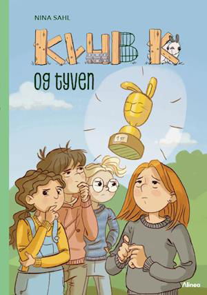 Cover for Nina Sahl · Læseklub: Klub K - Og tyven, Grøn Læseklub (Innbunden bok) [1. utgave] (2023)