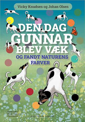 Cover for Johan Olsen; Vicky Knudsen · Den dag Gunnar blev væk - og fandt naturens farver (Hardcover Book) [1º edição] (2023)