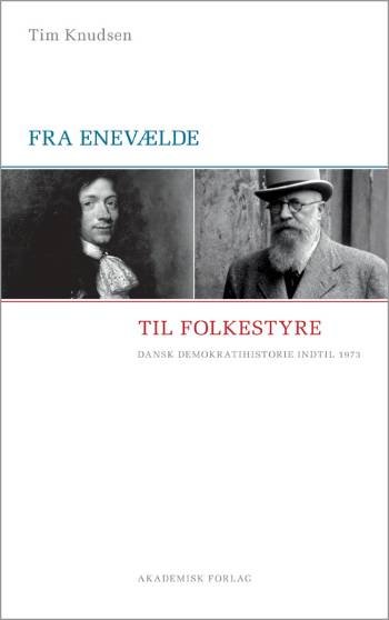 Cover for Tim Knudsen · Fra enevælde til folkestyre (Poketbok) [2:a utgåva] (2006)