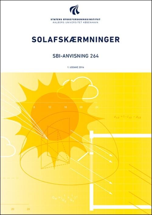 Anvisning 264: Solafskærmninger - Kjeld Johnsen - Bøker - Akademisk Forlag - 9788756317900 - 2016