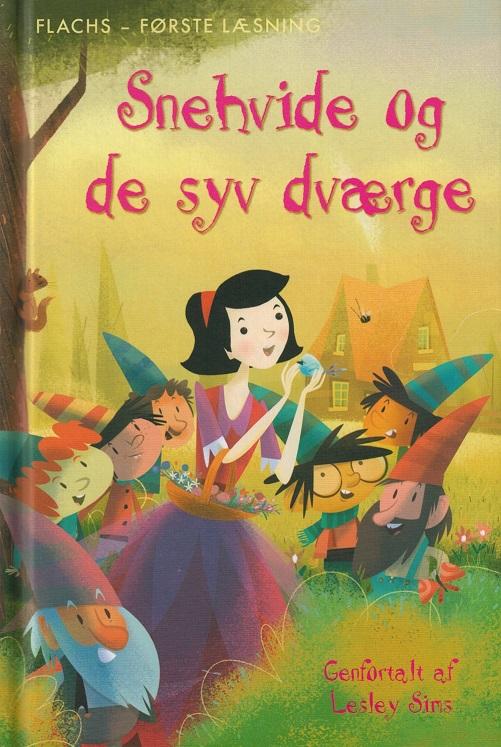 Flachs - Første læsning: FLACHS - FØRSTE LÆSNING: Snehvide og de syv dværge - Mary Kelly - Bøger - Forlaget Flachs - 9788762723900 - 24. august 2015