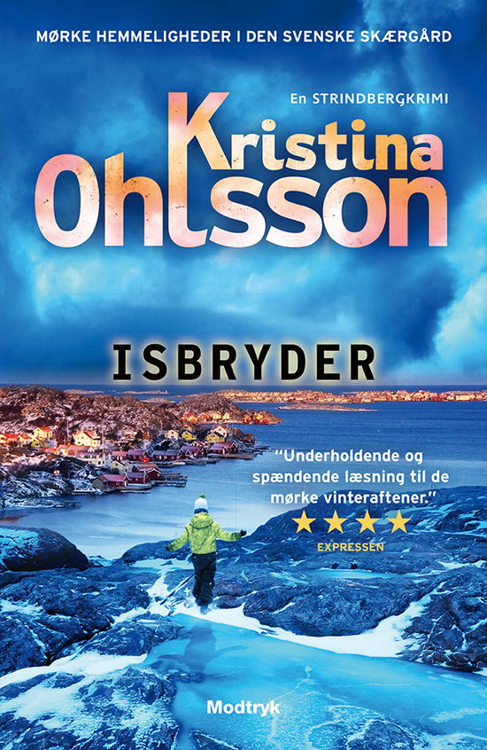 Strindbergserien: Isbryder - Kristina Ohlsson - Bøger - Modtryk - 9788770078900 - 9. januar 2024