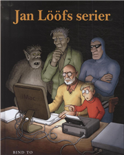Cover for Jan Lööf · Jan Lööfs serier: Jan Lööfs serier 2 (Bound Book) [1º edição] [Indbundet] (2012)