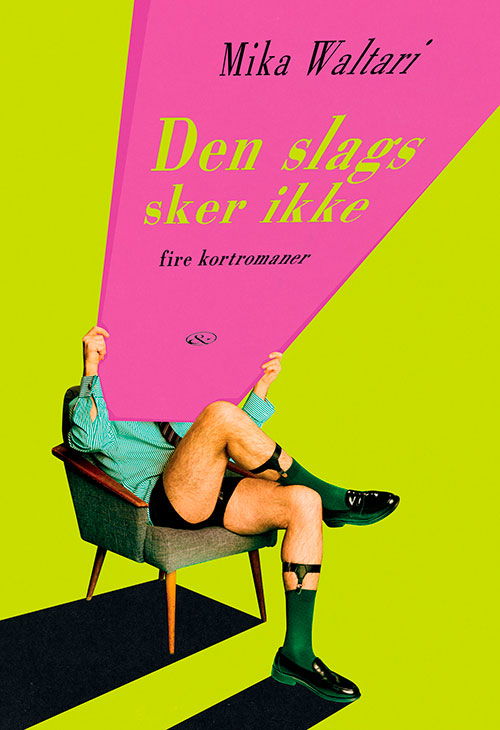 Cover for Mika Waltari · Den slags sker ikke (Sewn Spine Book) [1er édition] (2024)