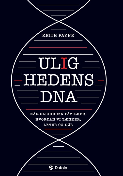 Ulighedens DNA - Keith Payne - Bøger - Dafolo - 9788771604900 - 1. september 2020