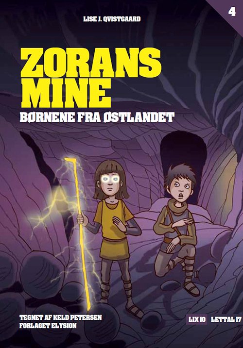 Cover for Lise J. Qvistgaard · Børnene fra Østlandet 4: Zorans mine (Sewn Spine Book) [1e uitgave] (2010)