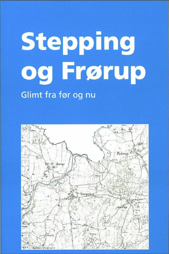 Cover for Flere forfattere · Stepping og Frørup (Paperback Book) [1º edição] (2015)