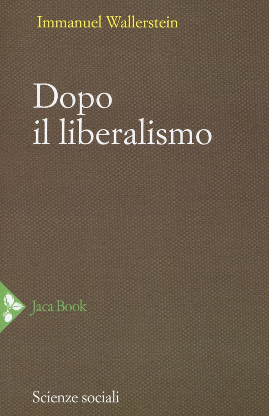 Cover for Immanuel Wallerstein · Dopo Il Liberalismo. Nuova Ediz. (Book)