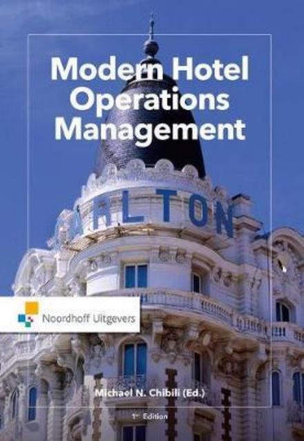 Michael Chibili · Modern Hotel Operations Management - Routledge-Noordhoff International Editions (Pocketbok) (2017)