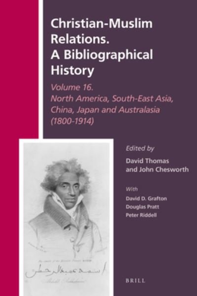 Cover for David Thomas · Christian-Muslim Relations. A Bibliographical History Volume 16 North America, South-East Asia, China, Japan, and Australasia (1800-1914) (Gebundenes Buch) (2020)