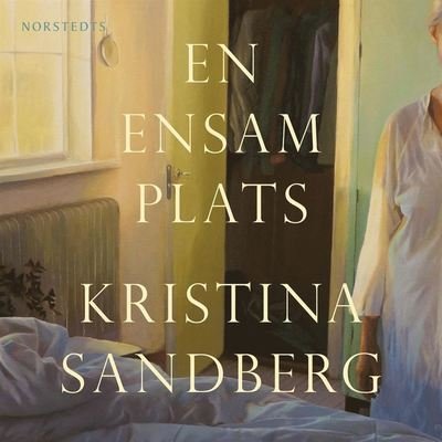 Cover for Kristina Sandberg · En ensam plats (Lydbog (MP3)) (2021)