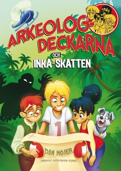 Arkeologdeckarna: Arkeologdeckarna och inkaskatten - Dan Höjer - Books - Bokförlaget Semic - 9789155261900 - May 11, 2015