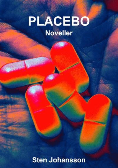 Cover for Sten Johansson · Placebo (Paperback Book) (2013)