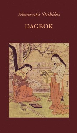 Cover for Murasaki Shikibu · Dagbok (Inbunden Bok) (2008)
