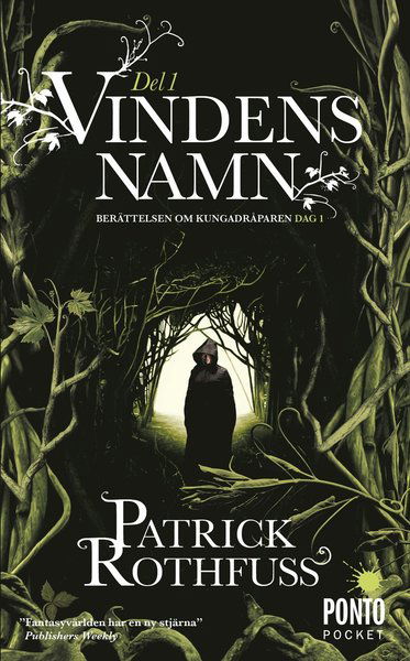 Cover for Patrick Rothfuss · Berättelsen om kungadråparen: Vindens namn. Del 1 (Taschenbuch) (2017)