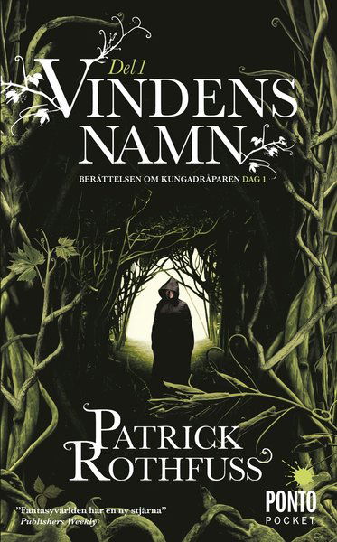 Cover for Patrick Rothfuss · Berättelsen om kungadråparen: Vindens namn. Del 1 (Paperback Bog) (2017)