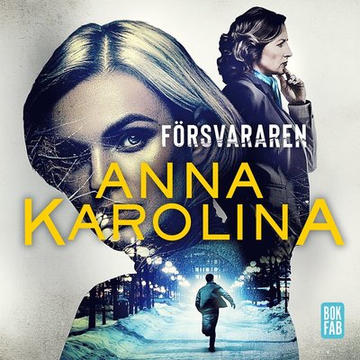 Ebba Tapper: Försvararen - Anna Karolina - Audio Book - Bokfabriken - 9789178354900 - October 2, 2020