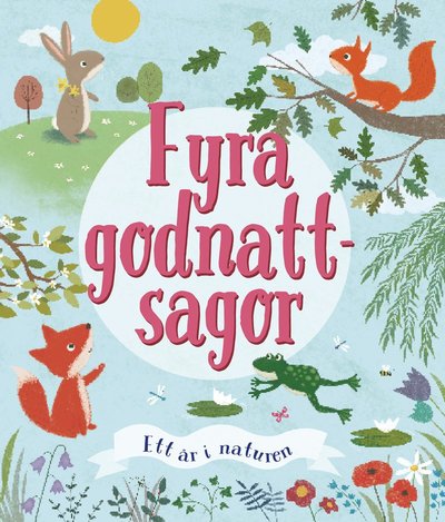 Cover for Anita Loughrey · Fyra godnattsagor - Ett år i naturen. (Gebundesens Buch) (2021)