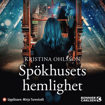 Cover for Kristina Ohlsson · Spökhusets hemlighet (Audiobook (MP3)) (2020)