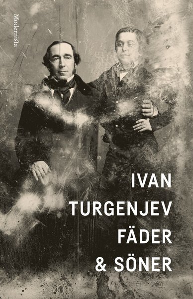 Cover for Ivan Turgenjev · Moderna klassiker: Fäder &amp; söner (Indbundet Bog) (2017)
