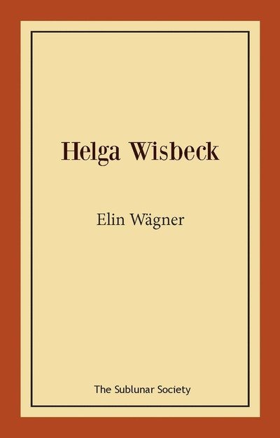 Cover for Elin Wägner · Helga Wisbeck (Book) (2020)