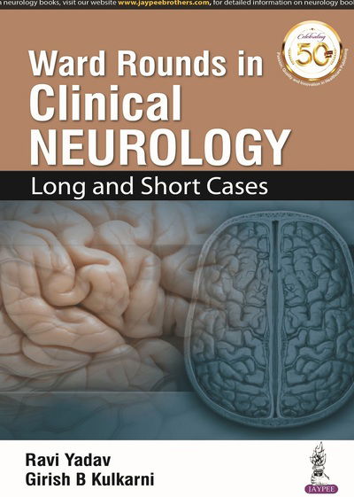 Cover for Ravi Yadav · Ward Rounds in Clinical Neurology: Long and Short Cases (Taschenbuch) [New edition] (2018)