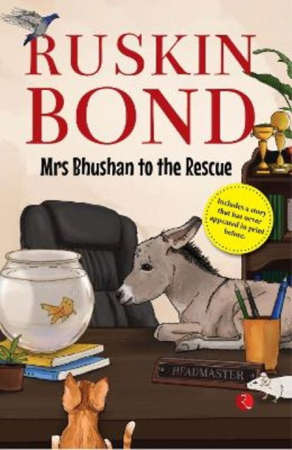 Mrs Bhushan to the Rescue - Ruskin Bond - Books - Rupa Publications India Pvt. Ltd - 9789355209900 - January 5, 2023