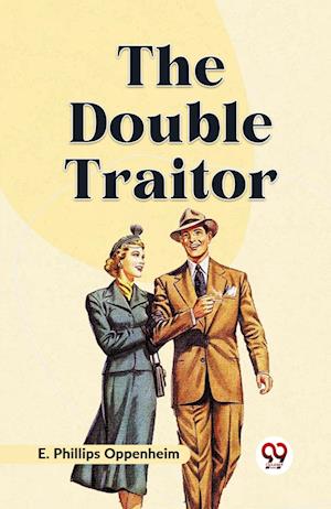 Cover for Phillips Oppenheim E · The Double Traitor (Edition2023) (Paperback Book) (2023)