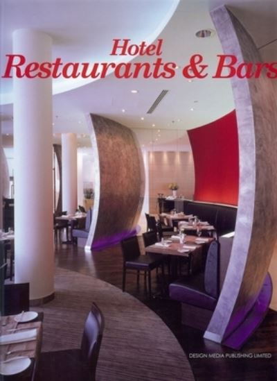 Cover for Rebecca Li · Hotel Restaurants &amp; Bars (Hardcover Book) (2011)