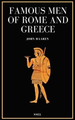 Cover for John Haaren · Famous Men of Rome and Greece (Hardcover Book) (2021)