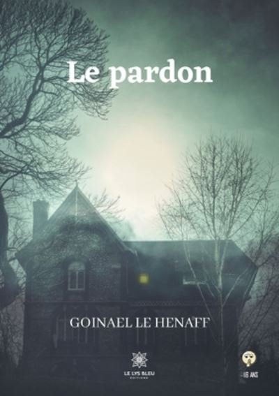 Cover for Goinael Le Henaff · Le pardon (Pocketbok) (2020)
