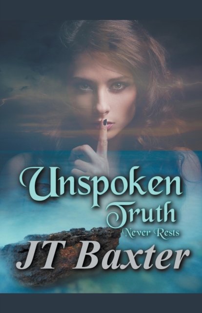 Cover for Jt Baxter · Unspoken Truth (Paperback Book) (2022)