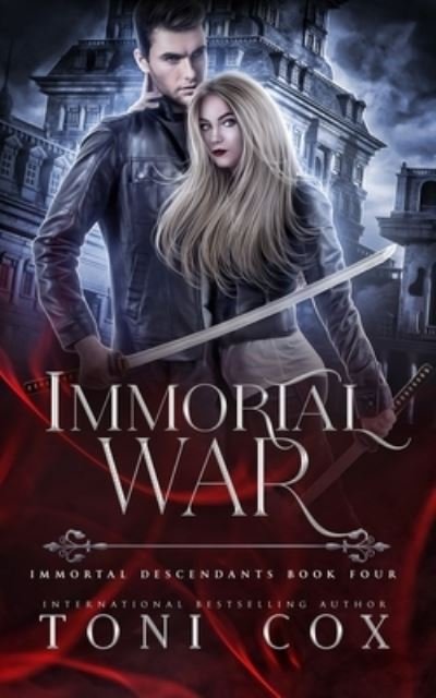 Cover for Cox Toni Cox · Immortal War: Book 4 of The Immortal Descendants (Taschenbuch) (2022)
