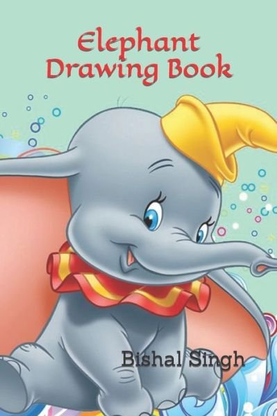 Cover for Bishal Singh · Elephant Drawing Book (Taschenbuch) (2022)