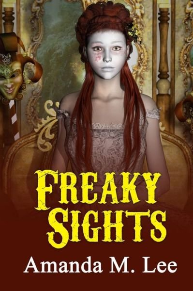 Cover for Amanda M Lee · Freaky Sights - A Mystic Caravan Mystery (Paperback Book) (2022)