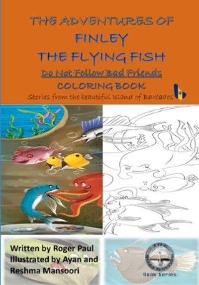 Cover for Roger Paul · The Adventures of Finley The Flying Fish: Do Not Follow Bad Friends - Colouring Book (Paperback Book) (2021)