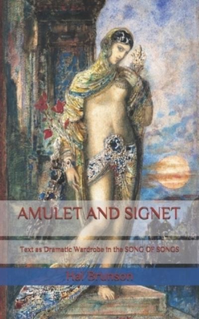 Cover for Hal Brunson · Amulet and Signet: Text as Dramatic Wardrobe in THE SONG OF SONGS (Paperback Book) (2021)