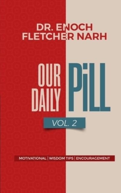 Cover for Enoch Fletcher Narh · Our Daily Pill Vol. 2 (Paperback Bog) (2020)