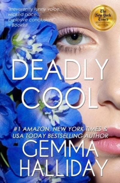 Cover for Gemma Halliday · Deadly Cool (Paperback Book) (2020)