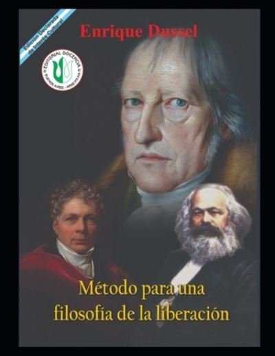 Cover for Enrique Dussel · Metodo para una filosofia de la liberacion: Obras selectas 7 - Enrique Dussel - Docencia (Taschenbuch) (2021)