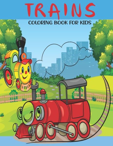 Cover for Book House · Trains Coloring Book For Kids (Paperback Book) (2021)